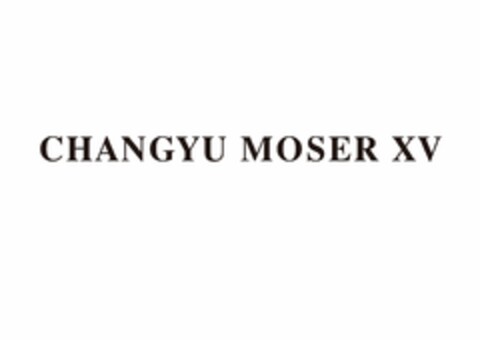 CHANGYU MOSER XV Logo (USPTO, 08.06.2017)