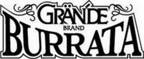 GRANDE BRAND BURRATA Logo (USPTO, 27.07.2017)