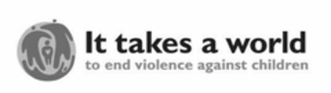 IT TAKES A WORLD TO END VIOLENCE AGAINST CHILDREN Logo (USPTO, 11.09.2017)