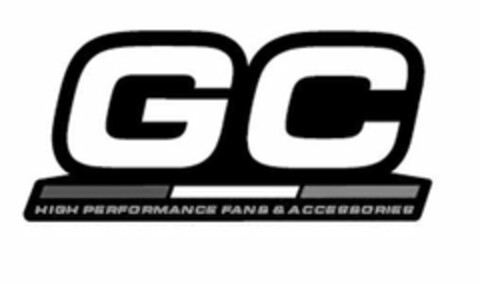 GC - HIGH PERFORMANCE FANS & ACCESSORIES Logo (USPTO, 15.11.2017)