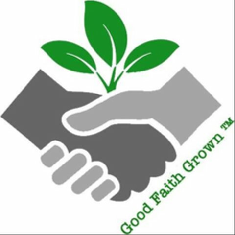 GOOD FAITH GROWN Logo (USPTO, 20.08.2019)