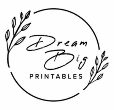 DREAM BIG PRINTABLES Logo (USPTO, 23.03.2020)