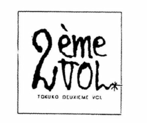 2ÈME VOL TOKUKO DEUXIEME VOL Logo (USPTO, 07/28/2009)