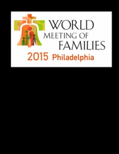 WORLD MEETING OF FAMILIES 2015 PHILADELPHIA Logo (USPTO, 07.03.2013)