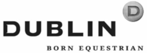 DUBLIN D BORN EQUESTRIAN Logo (USPTO, 04.06.2014)