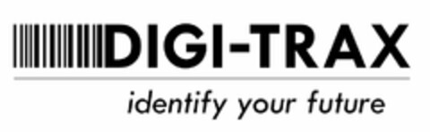 DIGI-TRAX IDENTIFY YOUR FUTURE Logo (USPTO, 13.07.2015)