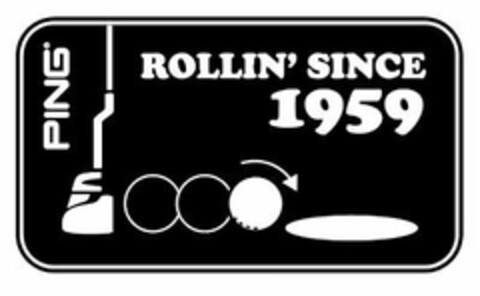 PING ROLLIN' SINCE 1959 Logo (USPTO, 13.08.2018)