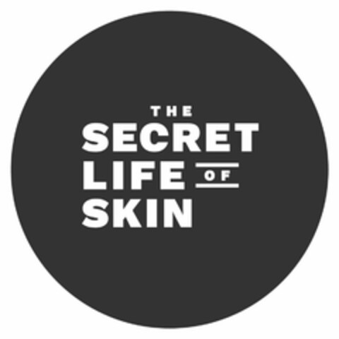 THE SECRET LIFE OF SKIN Logo (USPTO, 05.03.2019)