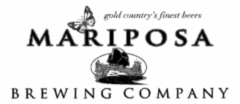 MARIPOSA BREWING COMPANY GOLD COUNTRY'S FINEST BEERS Logo (USPTO, 09/28/2009)