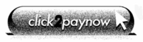 CLICK2PAYNOW Logo (USPTO, 01.10.2009)