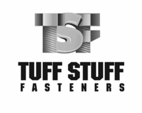 TSF TUFF STUFF FASTENERS Logo (USPTO, 01.12.2009)