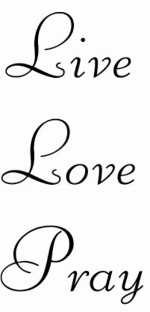LIVE LOVE PRAY Logo (USPTO, 12.08.2010)
