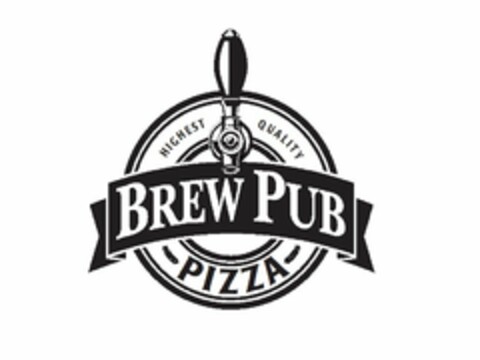 BREW PUB PIZZA HIGHEST QUALITY Logo (USPTO, 21.03.2013)