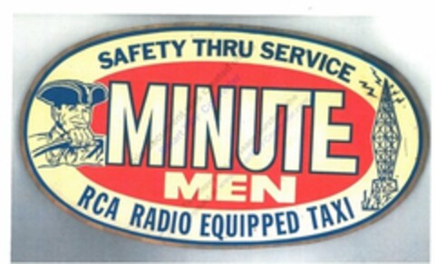 SAFETY THRU SERVICE, MINUTE MEN RCA RADIO EQUIPPED TAXI Logo (USPTO, 06.09.2013)