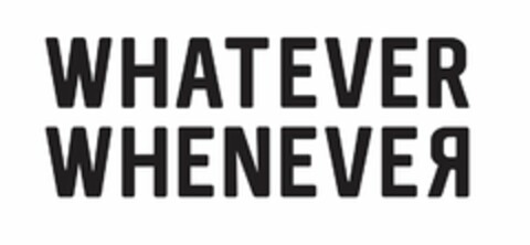 WHATEVER WHENEVER Logo (USPTO, 10/12/2016)