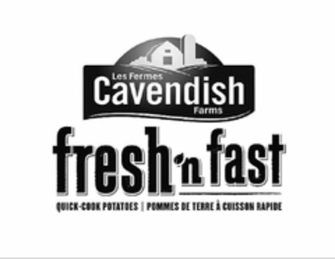 LES FERMES CAVENDISH FARMS FRESH 'N FAST QUICK-COOK POTATOES POMMES DE TERRE À CUISSON RAPIDE Logo (USPTO, 18.04.2017)