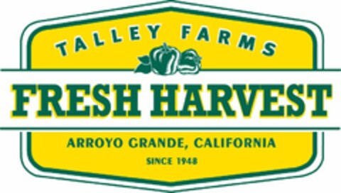 TALLEY FARMS FRESH HARVEST ARROYO GRANDE, CALIFORNIA SINCE 1948 Logo (USPTO, 01.10.2018)