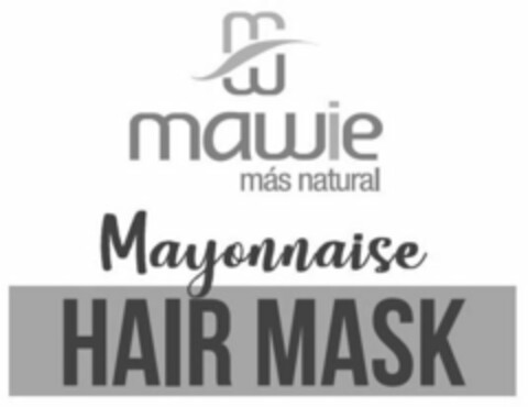 MAWIE MÁS NATURAL MAYONNAISE HAIR MASK Logo (USPTO, 08/23/2019)