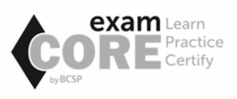 EXAM CORE BY BCSP LEARN PRACTICE CERTIFY Logo (USPTO, 10.10.2019)