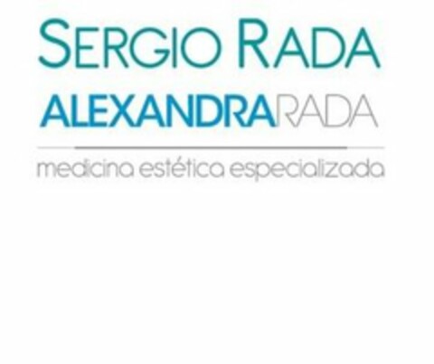 SERGIO RADA ALEXANDRARADA MEDICINA ESTÉTICA ESPECIALIZADA Logo (USPTO, 31.01.2020)