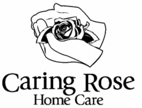 CARING ROSE HOME CARE Logo (USPTO, 02.10.2009)