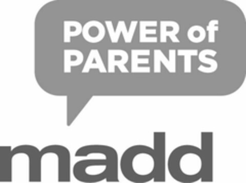 POWER OF PARENTS MADD Logo (USPTO, 17.08.2011)