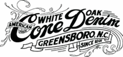 WHITE OAK AMERICAN PRIDE CONE DENIM GREENSBORO, N.C. SINCE 1891 Logo (USPTO, 20.08.2014)