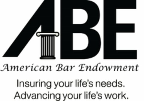 ABE AMERICAN BAR ENDOWMENT INSURING YOUR LIFE'S NEEDS ADVANCING YOUR LIFE'S WORK Logo (USPTO, 11.09.2015)