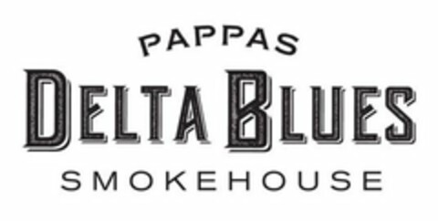 PAPPAS DELTA BLUES SMOKEHOUSE Logo (USPTO, 20.10.2017)