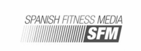 SPANISH FITNESS MEDIA SFM Logo (USPTO, 09.04.2018)