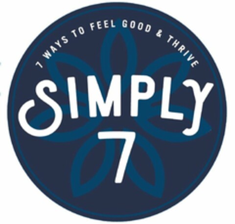 7 WAYS TO FEEL GOOD & THRIVE SIMPLY 7 Logo (USPTO, 11/06/2019)