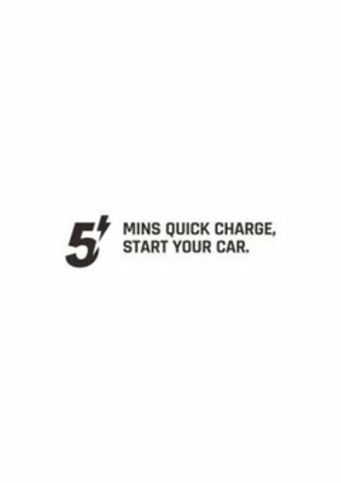 5 MINS QUICK CHARGE, START YOUR CAR. Logo (USPTO, 09.07.2020)