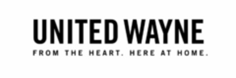 UNITED WAYNE FROM THE HEART. HERE AT HOME. Logo (USPTO, 23.01.2009)