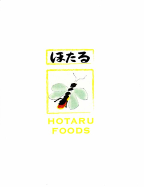 HOTARU FOODS Logo (USPTO, 18.09.2011)