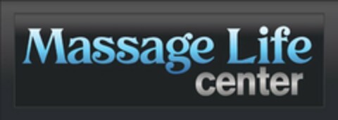 MASSAGE LIFE CENTER Logo (USPTO, 22.12.2011)