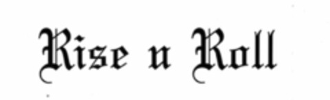 RISE N ROLL Logo (USPTO, 26.11.2013)