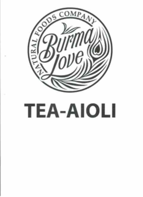 BURMA LOVE NATURAL FOODS COMPANY TEA-AIOLI Logo (USPTO, 02.06.2016)