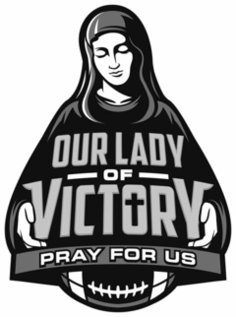 OUR LADY OF VICTORY PRAY FOR US Logo (USPTO, 15.08.2016)