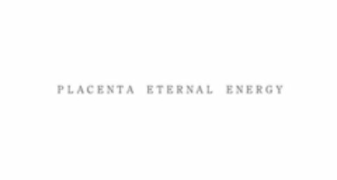 PLACENTA ETERNAL ENERGY Logo (USPTO, 02.05.2018)