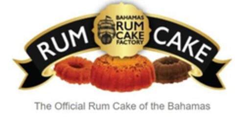 BAHAMAS RUM CAKE FACTORY RUM CAKE THE OFFICIAL RUM CAKE OF THE BAHAMAS Logo (USPTO, 02/15/2019)