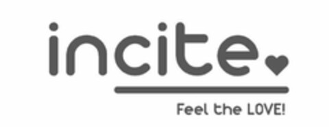 INCITE FEEL THE LOVE! Logo (USPTO, 17.05.2019)