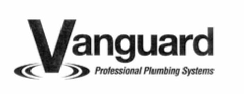 VANGUARD PROFESSIONAL PLUMBING SYSTEMS Logo (USPTO, 13.01.2009)