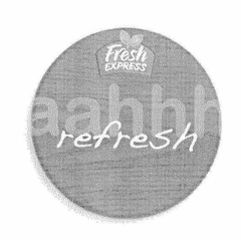 FRESH EXPRESS AAHHH REFRESH Logo (USPTO, 07.07.2009)