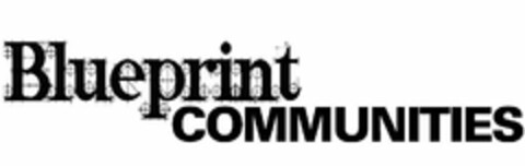 BLUEPRINT COMMUNITIES Logo (USPTO, 03/04/2010)