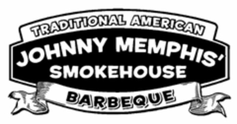 TRADITIONAL AMERICAN JOHNNY MEMPHIS' SMOKEHOUSE BARBEQUE Logo (USPTO, 10.05.2011)