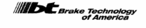 BT BRAKE TECHNOLOGY OF AMERICA Logo (USPTO, 06.07.2012)