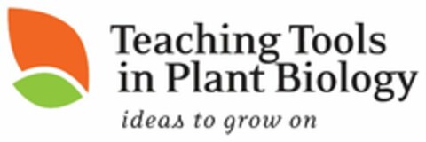 TEACHING TOOLS IN PLANT BIOLOGY IDEAS TO GROW ON Logo (USPTO, 08/28/2012)