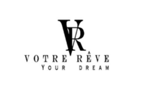 VR VOTRE RÊVE YOUR DREAM Logo (USPTO, 28.07.2014)