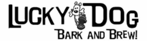 LUCKY DOG BARK AND BREW! Logo (USPTO, 06.04.2018)