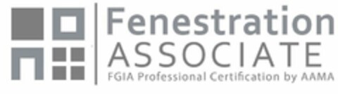 FENESTRATION ASSOCIATE FGIA PROFESSIONAL CERTIFICATION BY AAMA Logo (USPTO, 28.02.2020)